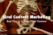 Viral Content Marketing - Best Tips To Create Viral Content Marketing