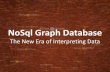 NoSQL Graph Databases - Why, When and Where