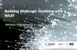 Building WebLogic Domains With WLST
