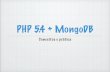 [LatinoWare 2012] Mini Curso PHP 5.4 + MongoDB