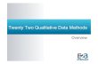 Twenty two qualitative data methods