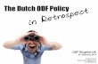 The Dutch ODF Policy in Retrospect