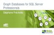 Graph Databases for SQL Server Professionals - SQLSaturday #350 Winnipeg