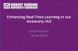 Enhancing Real-Time Learning in our University VLE -Isobel Gordon, Jacqui Nicol