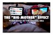 Digital Parenting - The Big Mother Effect