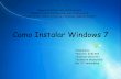 Como instalar windows seven ETRCAA