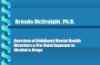 Overview of childhood mental health disorders & pre natal exposure to alcohol & drugs