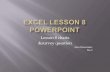 Excel lesson 8 powerpoint