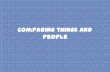 Comparing things and people