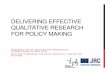 Delivering effective qualitative research for policy making