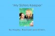 Hayley jacklin & rachael halstead   my sisters keeper