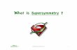 What's Supersymmetry?