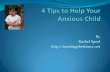 4 tips to help your anxious child