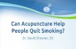 Can Acupuncture Help People Quit Smoking