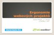 Webová ergonomie, Jarek Mikeš, WebSeller s.r.o.