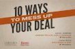 10 Ways to Mess Up Your Deal