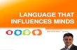LANGUAGE THAT INFLUENCES MINDS, SATYEN KRISHEN KHASHU