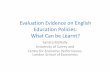 Educar en el s XXI. UIMP 2013. Evaluation Evidence on English Education Policies: