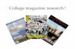 College Magazine Research !