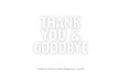 Thank You & Goodbye By Daniel Morgenstern