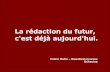 "La redaction du redaction du futur" Cédric Motte