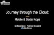 Journey Through the Cloud - Mobile & Social Apps