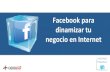 Facebook para Dinamizar tu Negocio en Internet