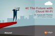 4C and the Futureof Cloud Wi-Fi _ NexGenCloudCon 2014
