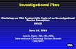 Investigational Plan Workshop on FDA Product Life Cycle of an ...