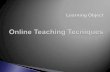 Online Teaching Techniques