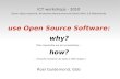 Use open source software why and how