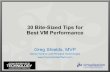 WinConnections Spring, 2011 - 30 Bite-Sized Tips for Best vSphere and Hyper-V VM Performance