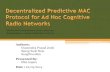 Decentralized Predictive MAC Protocol for Ad Hoc Cognitive Radio Networks