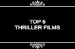 Five thriller films