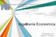 Ingeniería económica características, origen e importancia