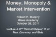 Money, Monopoly, and Market Intervention, Lecture 4 with Robert Murphy - Mises Academy