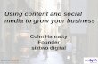 Using content and social media to grow your business - Digital DNA