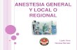Anestesia general y loco regional
