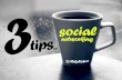 3 Tips to Social Networking