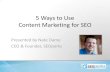 5 Ways to Use Content Marketing for SEO