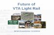 The Future of VTA Light Rail, Presentation to SPUR San Jose Nov. 12, 2014