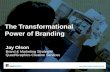 Transformational power of branding