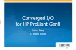 Converged IO for HP ProLiant Gen8
