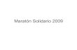 MaratóN Solidario 2009