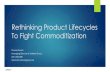 Rethinking product lifecycle curves to fight commoditization