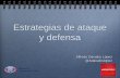 Estrategias de ataque y defensa