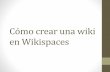 Cómo crear una wiki en Wikispaces