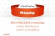 Hosting e file HTACCESS, come funziona e come si modifica - #TipOfTheDay