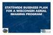 WLIA Fall Regional Meeting: Status of Wisconsin Aerial Imagery Business Plan