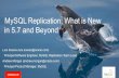 MySQL Replication: What’s New in MySQL 5.7 and Beyond